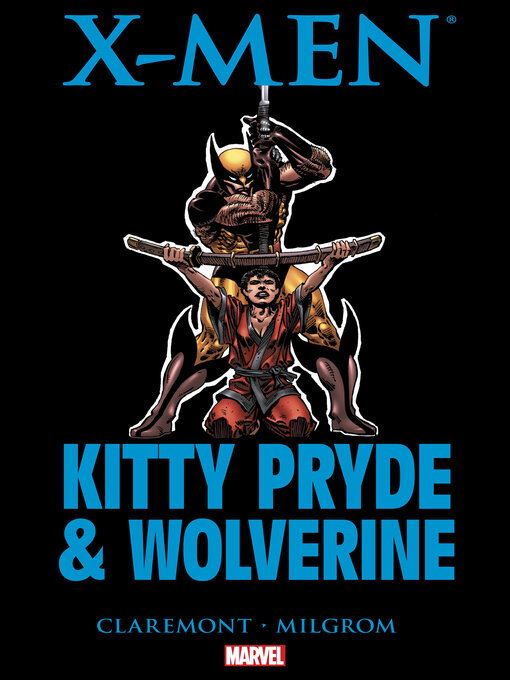 Title details for X-Men: Kitty Pryde & Wolverine (1984) by Marvel Various - Available